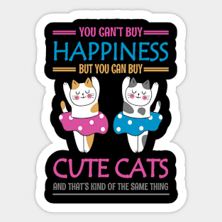 CUTE CATS MAKE YOU HAPPY Sticker